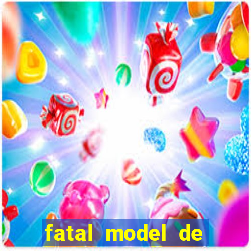 fatal model de porto alegre